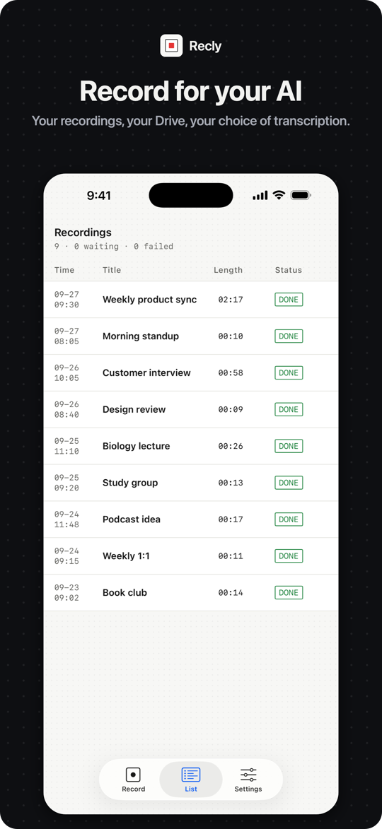 Record for your AI: your recordings, your Drive, your choice of transcription